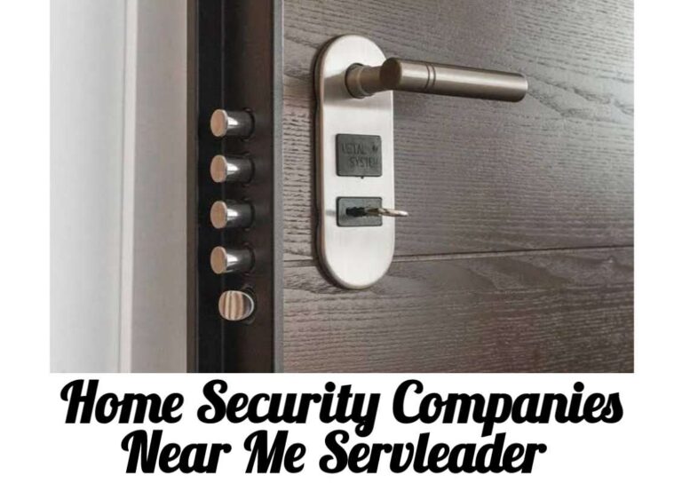 home security companies near me servleader