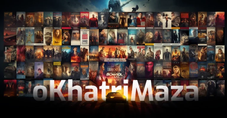 oKhatrimaza: Unveiling the World of Free Bollywood and Hollywood Movie Downloads